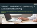 2V0-11.24 VMware Cloud Foundation 5.2 Administrator Training Questions