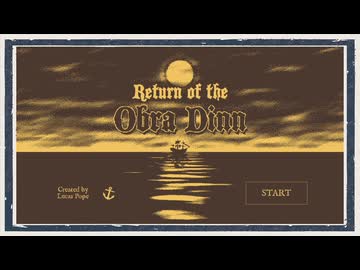◆Return of the Obra Dinn　実況プレイ◆おまけ＋感想回