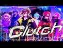 【星亨咲瞳桃所】Clutch / Giga & TeddyLoid【海外6人で歌ってみた】