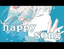 happy song  /  feat.きりたん、めろう & ナクモ 【R.Y.Usound】