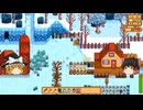 【Stardew Valley】 ＃030 【バンドルを頑張る】とにかく鉱山を頑張った・独身女性に猛アタックｗ・雑談：マオののんびり農場日誌３ 【ゆっくり実況】