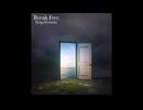 Break Free by Keigo Yoshida