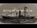 フリモメンでEnglish　洋楽カバー【Waiting for the Robert E Lee.】　1910 年