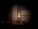 捨てられた兄妹【Candy House】フリーホラーゲーム実況