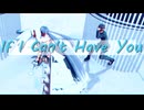 【Fate/MMD】If I Can't Have You【メルトリリス】1080P
