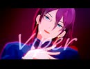 【MMDあんスタ】Viper【七種茨】