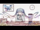 『 ミックスジュース 』ft. 初音ミク