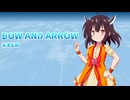 【歌うボイスロイド】東北きりたんに「BOW AND ARROW」歌ってほしい【東北きりたん誕生祭】