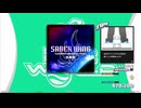 【譜面確認用】SABER WING (satellite silhouette remix) (CDP)【DDR】