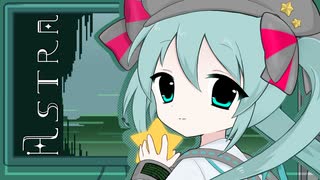 ASTRA feat.初音ミク