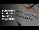 Public and Products Liability Insurance