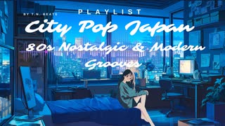City Pop Japan | 80s Nostalgic & Modern Grooves □️□
