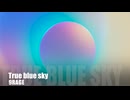 True blue sky