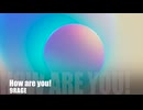 How are you!