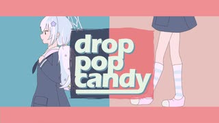 【Kazusa＊Reisa】drop pop candy