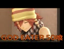 【GOD EATER】神機使い生活　50喰【後編】