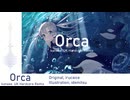 Orca / kanase. UK Hardcore Remix - irucaice feat. 初音ミク