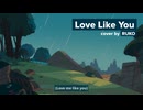 【Ruko】 Love Like You - Steven Universe | 男性英語カバー