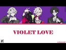VIOLET LOVE
