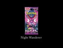 【ポケカソング】Night Wanderer