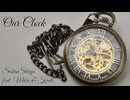 【ミク・KAITOデュエット曲】Our Clock