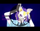 フォニイ -　Agent3  Remix 【ボカロEDM】