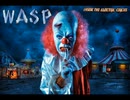 W.A.S.P.  - The Big Welcome & Inside The Electric Circus