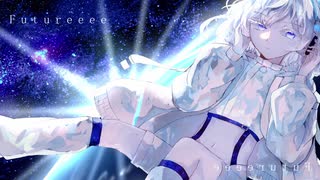 Futureeee/ズーイー feat.可不