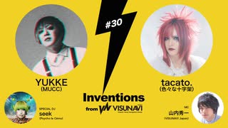 #030 YUKKE（MUCC）× tacato. （色々な十字架）DJ：seek（Psycho le Cému）