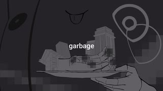 garbage　feat.符色/千祐