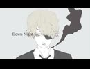 Down Night / 初音ミク