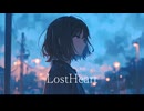 Choco - LostHeart(feat.重音テトSV)