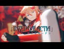 「にじさんじMMD」INTERGALACTIA◇セラフ・ダズルガーデン◆