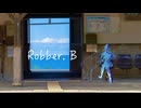Robber. B / SZ feat.可不・初音ミク