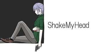 ShakeMyHead / 巡音ルカ&裏命