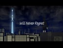 Will Never Regret