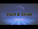 Vault & Stride【鏡音リン】