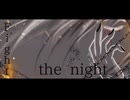 fight the night feat. 重音テト