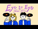 【MV】Eye to Eye / Jewel Juriko