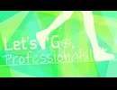 【鏡音レン】Let's Go, Professionals! / 楽永【初音ミク】