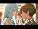Candies feat. 初音ミク / Cosmos and Chaos