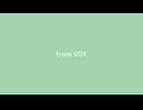 from VOX / VOICEVOXオリジナル曲