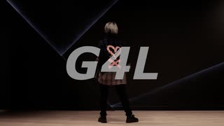 【誕生日】G4L　踊ってみた【ふち】