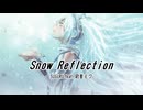 Snow Reflection / SUGURU feat.初音ミク