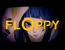 【floppy-feat.karin】