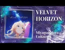 MV／VELVET HORIZON