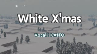 White X'mas/KAT-TUN (KAITOカバー)