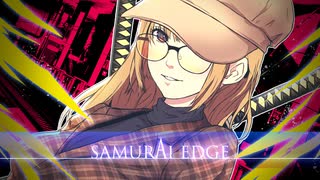 SAMURAI EDGE / キャスケット feat.GUMI