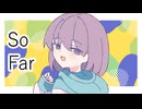 Meo - So Far feat. 重音テト SV