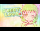 SWEET LOVE／ miマカロン(mimakaron) feat.GUMI／SWEET LOVE(スイートラブ)【オリジナル曲】